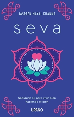 Seva - Jasreen Mayal Khanna