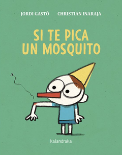 Si te pica un mosquito - Jordi Gastó y Christian Inaraja