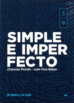 Simple e imperfecto - Juan Cruz Balian