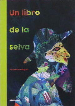 Un libro de la selva - Fernando Vázquez