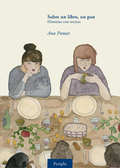 Sobre un libro, un pan - Ana Pomar y Micaela Marinelli