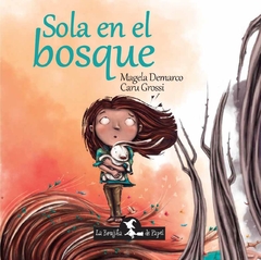 Sola en el bosque - Magela Demarco y Caru Grossi