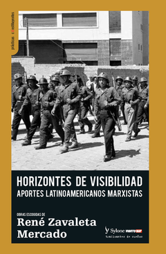 Horizontes de visibilidad. Aportes latinoamericanos marxistas - René Zabaleta Mercado