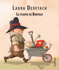 La planta de Bartolo - Laura Devetach y O' Kif - comprar online