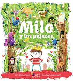 Milo y los pájaros - Liza Porcelli Piussi y Ana Sanfelippo
