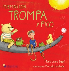 Poemas con trompa y pico - María Laura Dedé y Marcela Calderón