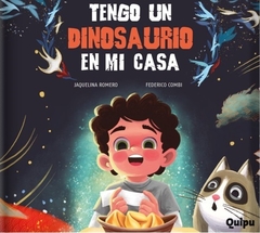 Tengo un dinosaurio en mi casa - Jaquelina Romero y Federico Combi