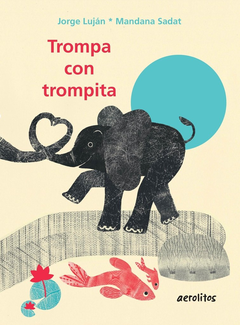 Trompa con trompita - Jorge Luján