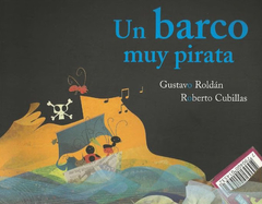 Un barco muy pirata - Gustavo Roldán