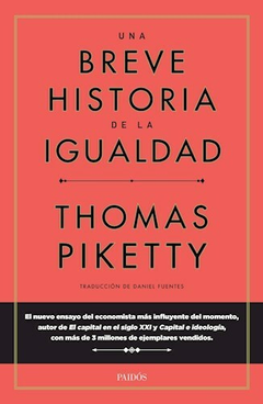 Una breve historia de la igualdad - Thomas Piketty