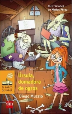 Úrsula, domadora de ogros - Diego Muzzio y Matías Pérez