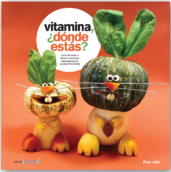 Vitamina dónde estás - Carla Baredes e Ileana Lotersztain