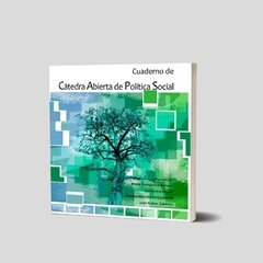 Cuaderno de Cátedra Abierta de Política Social