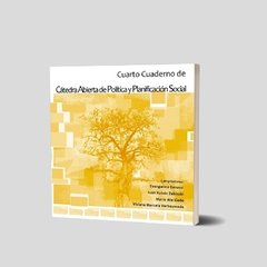 Cuarto Cuaderno de Cátedra Abierta de Política y Planificación Social