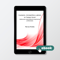 Cuerpo(s), micropolítica y género en Trabajo Social - FORMATO E-BOOK