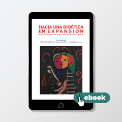 Hacia una bioética en expansión. Desde una perspectiva de derechos humanos y de género