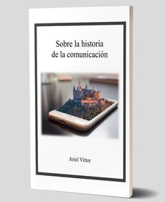 Sobre la historia de la comunicación