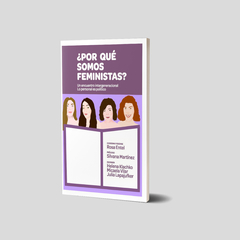 ¿Por qué somos feministas? Un encuentro intergeneracional. Lo personal es político