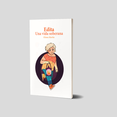 Edita, una vida soberana