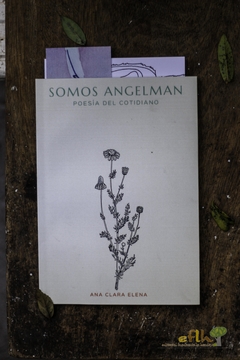 Somos Angelman. Poesía del cotidiano