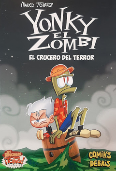 Yonky el zombi. El crucero del terror - Marko Torres