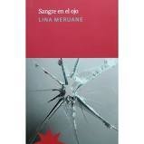 Sangre en el ojo - Lina Meruane