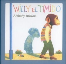 WILLY EL TÍMIDO - Anthony Browne