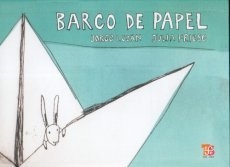 BARCO DE PAPEL - Jorge Luján / Julia Friese