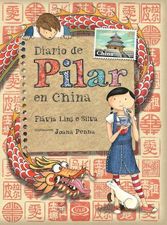 Diario de Pilar en China - Flavia Lins e Silva y Joanna Penna