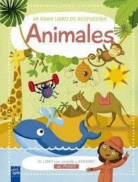 Mi gran libro de respuestas: Los Animales