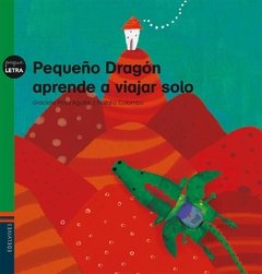 Pequeño Dragón aprende a viajar solo - Graciela Pérez Aguilar - Natalia Colombo