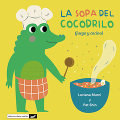 La sopa del cocodrilo - Luciana Murzi, Pat Shin