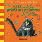 EL LIBRO DE LAS PRIMERAS PALABRAS DE WILBUR - KORKY PAUL / VALERIE THOMAS