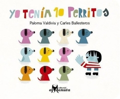 YO TENIA 10 PERRITOS - Paloma Valdivia