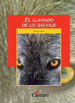 El llamado de lo salvaje - Jack London