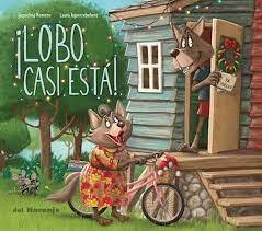 ¡Lobo casi está! - Jaquelina Romero - Laura Aguerrebehere