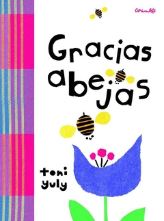 GRACIAS ABEJAS - TONI YULY