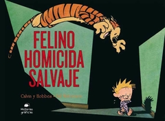 Calvin y Hobbes 9: Felino homicida salvaje - Bill Waterson