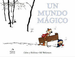 Calvin y Hobbes 11: Un mundo mágico - Bill Waterson