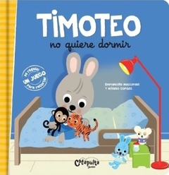 Timoteo no quiere dormir - E. Massonaud - M. Combes