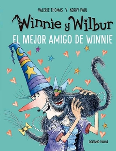 Winnie y Wilbur: El mejor amigo de Winnie - Valerie Thomas, Korky Paul