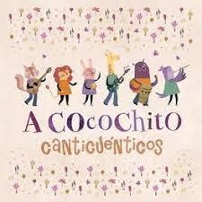 A cocochito: canticuénticos en canciones - Estrellita Caracol