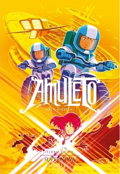 Amuleto 8 : Supernova - Kazu Kibuishi