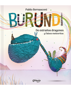 Burundi: De extraños dragones y falsos meteoritos - Pablo Bernasconi