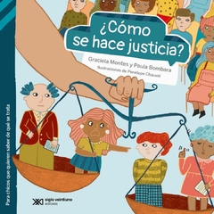 ¿Cómo se hace justicia? - Paula Bombara, Graciela Montes, Penélope Chauvié - comprar online