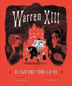 Warren XIII y el ojo que todo lo ve - Tania del Río (Tapa blanda)