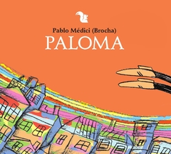 Paloma - Pablo Médici (Brocha)
