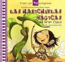 Las habichuelas mágicas del Gran Chaco - W. Carzon - R. Iannamico