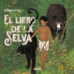 El libro de la selva - Rudyard Kipling (adaptación de Miguel Larrea)