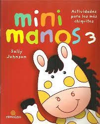 Mini manos 3: actividades para los más pequeños - Sally Johnson